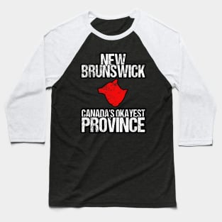 New Brunswick Canada's Okayest Province NB Baseball T-Shirt